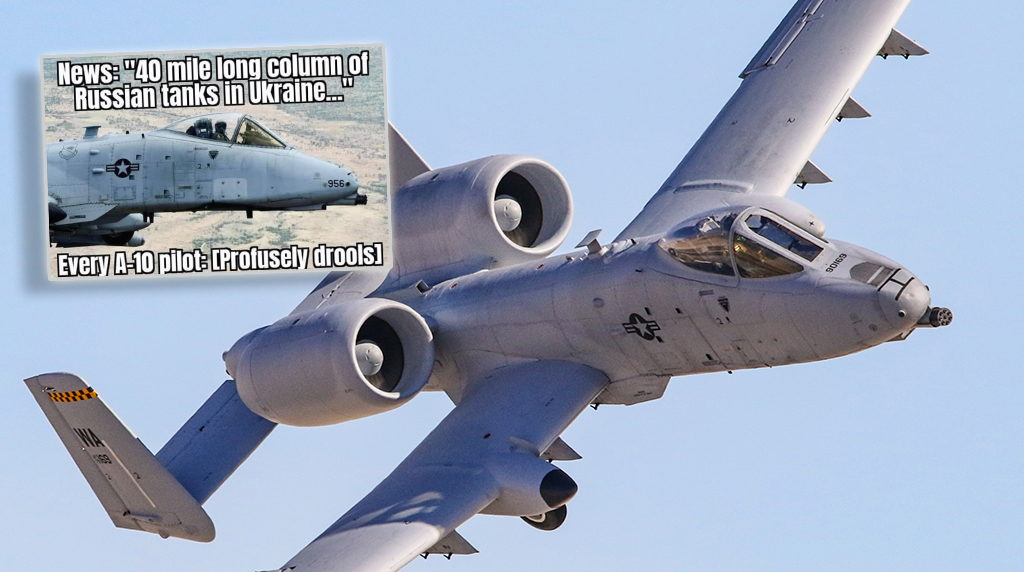 Sorry A-10 Fans, Stopping the Russian Army Convoy in Ukraine Isn’t as Easy as “BRRRRRRT!”